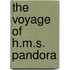 The Voyage of H.M.S. Pandora