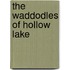 The Waddodles Of Hollow Lake