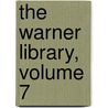 The Warner Library, Volume 7 by Harry Morgan Ayres