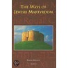 The Ways of Jewish Martyrdom door Simha Goldin