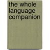 The Whole Language Companion by David Clark Yeager