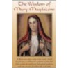 The Wisdom Of Mary Magdalene door Sharon Hooper