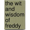 The Wit and Wisdom of Freddy door Walter R. Brooks