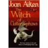 The Witch Of Clatteringshaws by Joan Aitken