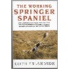 The Working Springer Spaniel by Keith Erlandson