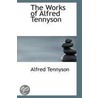 The Works Of Alfred Tennyson door Stephen Baron
