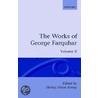 The Works of George Farquhar by George Farquhar