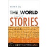 The World Is Made Of Stories door David R. Loy