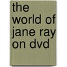 The World Of Jane Ray On Dvd door Onbekend