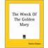 The Wreck Of The Golden Mary