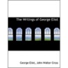 The Writings Of George Eliot by Unknown Author