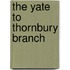 The Yate To Thornbury Branch