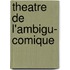 Theatre De L'Ambigu- Comique