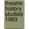 Theatre History Studies 1983 door Onbekend