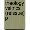 Theology Vsi:ncs (reissue) P door Professor David F. Ford