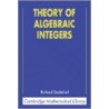 Theory of Algebraic Integers by Richard Dedekind