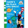 There's No Place Like Space! door Tish Rabe