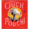 There's An Ouch In My Pouch! door Jeanne Willis