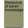 Thesaurus Of Karen Knowledge by Jonathan Wade