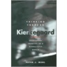 Thinking Through Kierkegaard door Peter J. Mehl