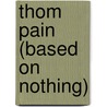 Thom Pain (Based on Nothing) door Will Eno