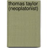 Thomas Taylor (Neoplatonist) by Miriam T. Timpledon