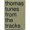 Thomas Tunes From The Tracks by Unknown