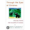 Through The Eyes Of Children by Karen Breunig