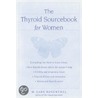 Thyroid Sourcebook For Women by Susan Rosenthal