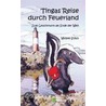 Tingas Reise durch Feuerland door Wiebke Sohst