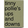 Tinny Pollie's Ups And Downs door Minn