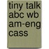 Tiny Talk Abc Wb Am-eng Cass