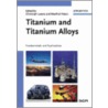 Titanium and Titanium Alloys by Mette Peters