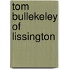 Tom Bullekeley of Lissington by Richard Mounteney Jephson