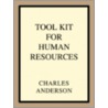 Tool Kit For Human Resources door Charles Anderson