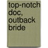 Top-Notch Doc, Outback Bride