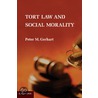 Tort Law And Social Morality door Peter M. Gerhart