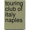 Touring Club of Italy Naples door The Touring Club of Italy