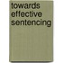 Towards Effective Sentencing