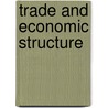 Trade and Economic Structure by Richard E. Caves