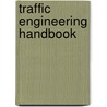 Traffic Engineering Handbook door Institute Of Traffic Engineers
