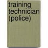 Training Technician (Police) by Unknown