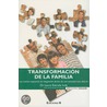 Transformacion de La Familia door Lauro Estrada-Inda