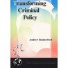Transforming Criminal Policy door Andrew Rutherford