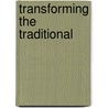 Transforming the Traditional door Stuart Cohen