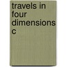 Travels In Four Dimensions C door Robin Le Poidevin