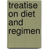Treatise on Diet and Regimen door James Rymer