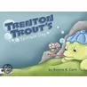 Trenton Trout's Terrible Day door Bonnie B. Clark