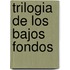 Trilogia de los Bajos Fondos