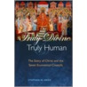 Truly Divine And Truly Human by Stephen W. Need